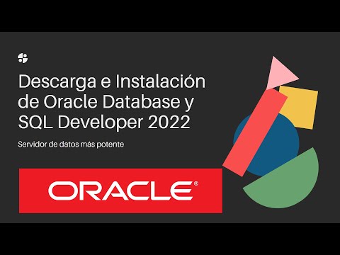 Descarga e Instalación de la Base de Datos Oracle Database Express Edition y SQL Developer  2022