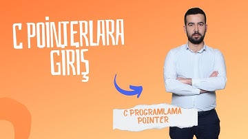 #1 C Pointerlara Giriş | Adres Mantığı, Pointer Tanımlama ve Kullanımı