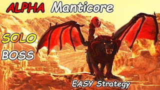 (UPDATED) Scorched Earth BOSS FIGHT | EASY Solo | ALPHA Manticore Ark