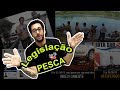 LEGISLAÇÃO PESCA - PIRACEMA - ASSISTA ATÉ O FIM