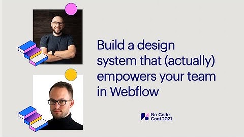 Build a design system that (actually) empowers your team in Webflow