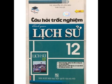 ÔN THI TRẮC NGHIỆM LỊCH SỬ LSVN TẬP 1(Từ bài 12 đến 13)