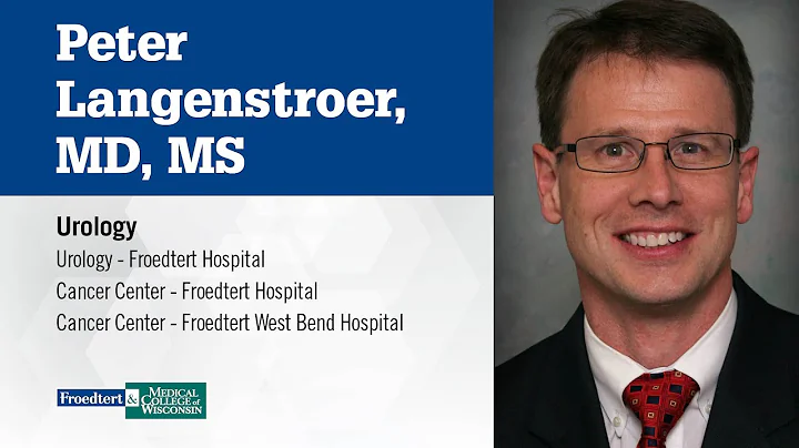 Dr. Peter Langenstroer - Urologic Oncologist