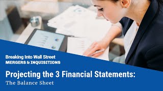 Projecting the 3 Financial Statements: The Balance Sheet