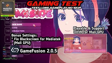MiSide | Fix Blackscreen & Support DXVK for Mali GPU | GameFusion 2.0.5 | Mediatek Dimensity 1200