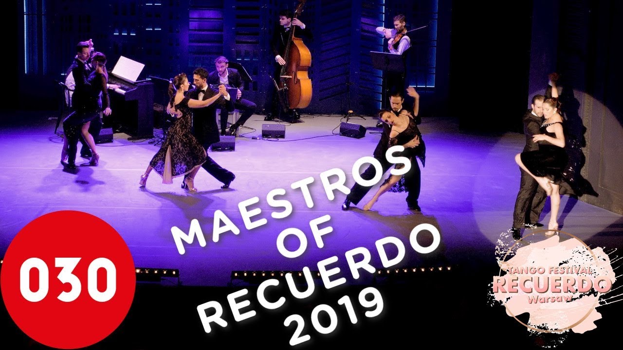 The Maestros of Recuerdo Tango Festival 2019 – La cumparsita