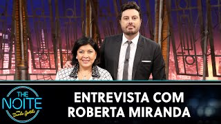 Entrevista com Roberta Miranda | The Noite (17/11/23)