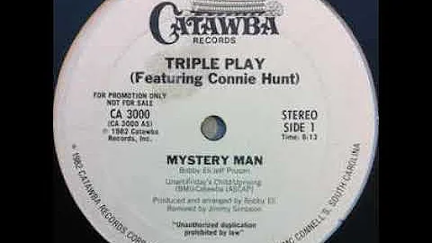 Triple Play feat. Connie Hunt - Mystery Man  1982