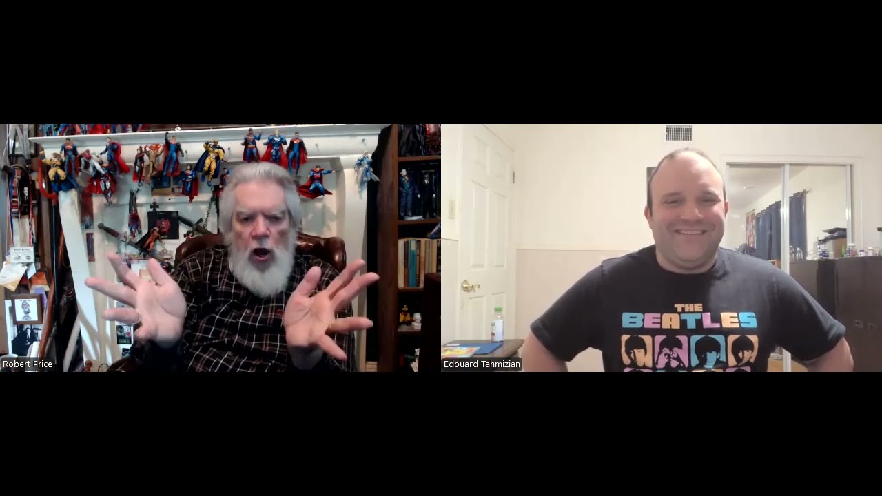 Dr. Robert M. Price & Edouard Tahmizian | Omniscience | God Creating Adam Imperfectly | Trinity