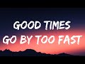Dylan Scott Good Times Go By Too Fast Lyrics 