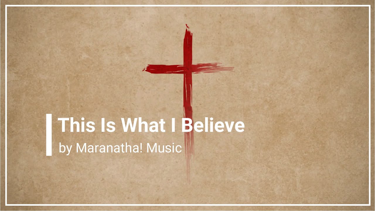 This Is What I Believe Lyrics