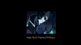 Kaiju No.8 - Theme Of Kikoru - KIKORU - Yuta Bandoh - MON/KU - Naoya Matsumoto