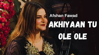 Akhiyaan Tu Ole Ole | Afshan Fawad | New Year Special | Virsa Heritage Revived | Haveli Barood Khana