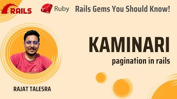 Kaminari Pagination In Rails - Rails & Ruby Gems you should know!