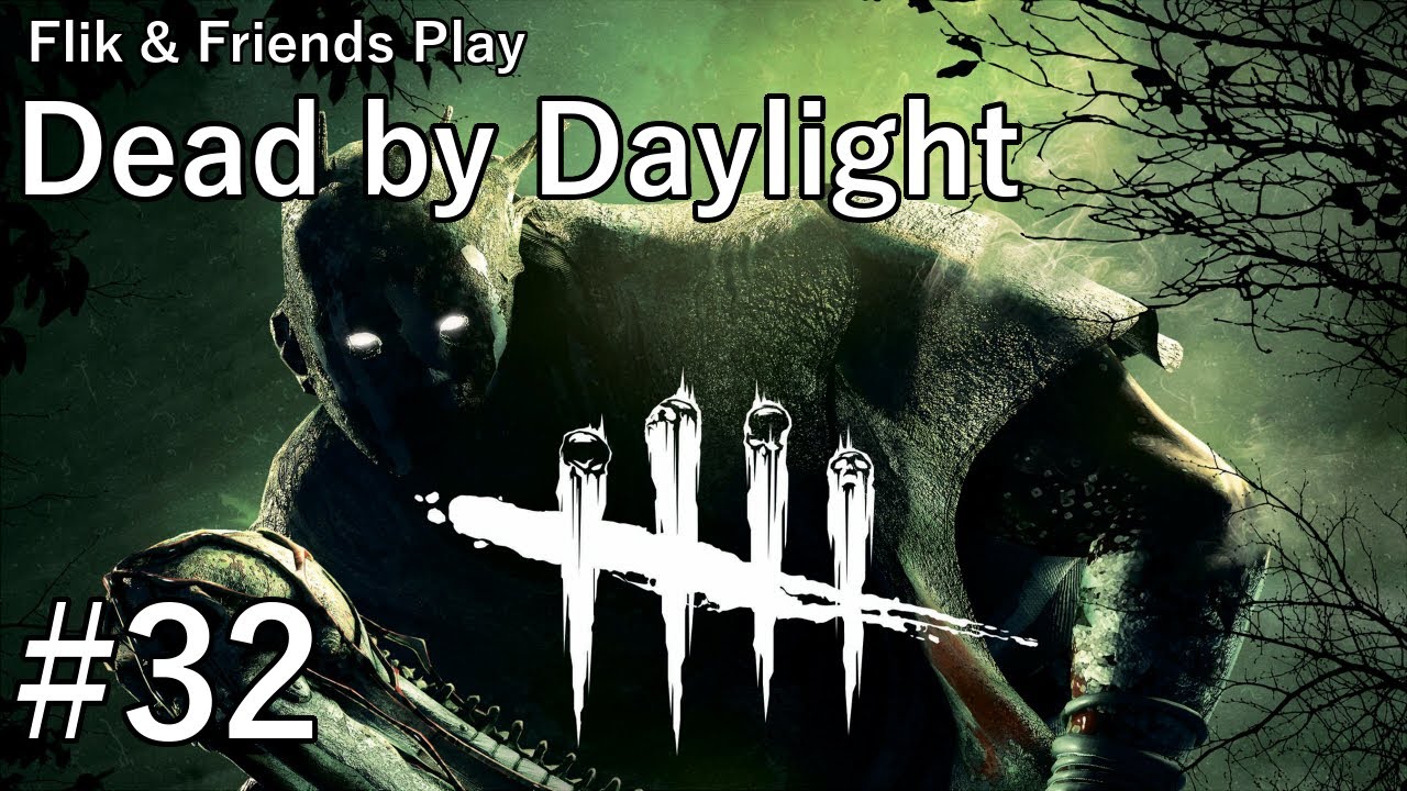 Flik & Friends Play Dead by Daylight | Part #32 | 