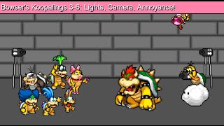 Bowser's Koopalings 3-6: Lights, Camera, Annoyance!