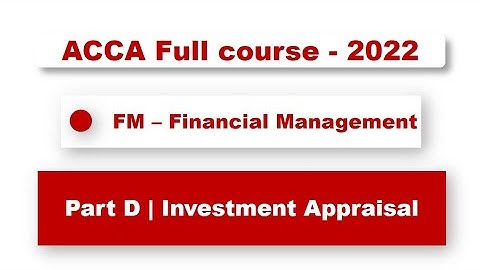 ACCA F9 - Investment Appraisal | @financeskul