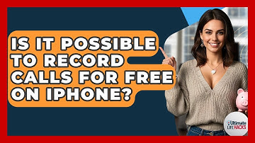 Is It Possible To Record Calls For Free On IPhone? - Ultimate Life Hacks