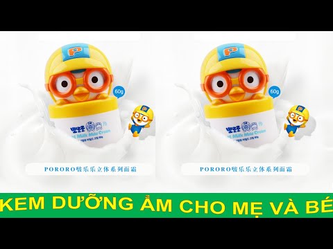 KEM DƯỠNG ẨM PORORO CHO MẸ VÀ BÉ - kem dưỡng da an toàn, uy tín dành cho BÉ