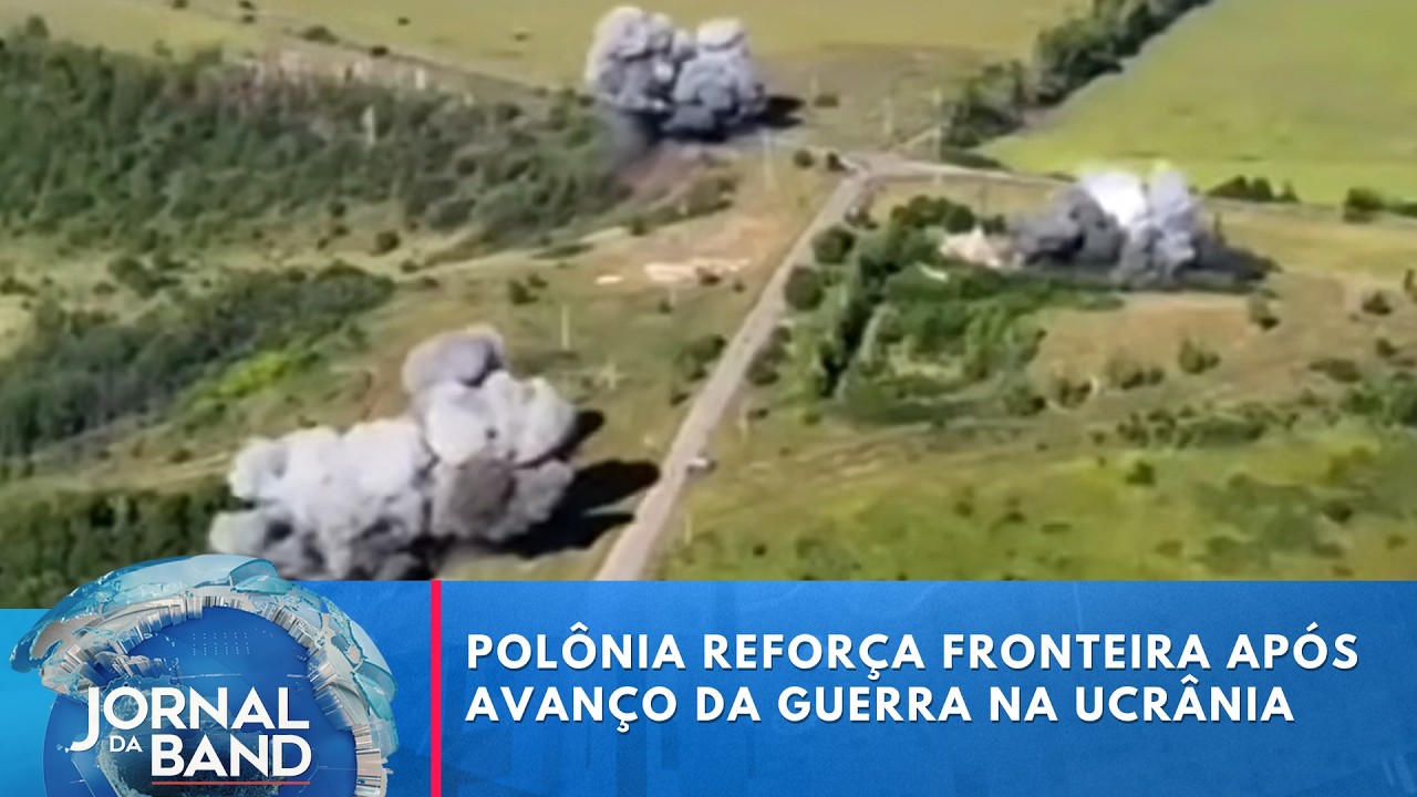 Polônia reforça fronteira após avanço da guerra na Ucrânia | Jornal da Band