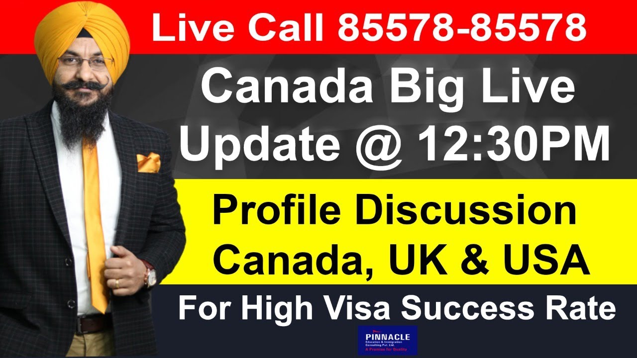 Canada Big Live Update | For High Visa Success Rate | Live call Show ...