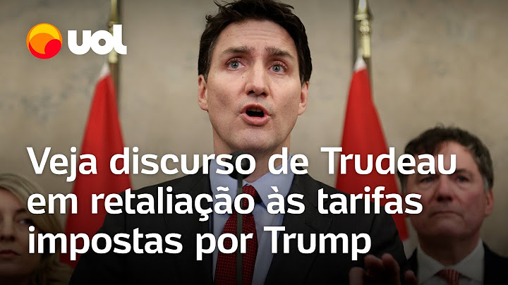 Canadá responde tarifas impostas por Trump: 'Melhor caminho não é nos punir', diz Trudeau