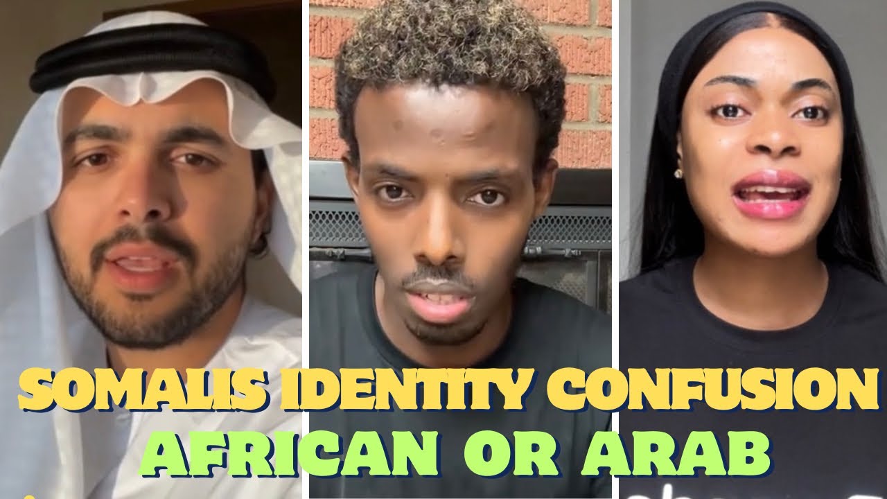 SOMALI Identity: AFRICAN or ARAB? The Truth Behind the Debate”