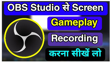 OBS Studio Se Screen Recording Kaise Kare | How to Record Screen/Gameplay with OBS Studio in Laptop