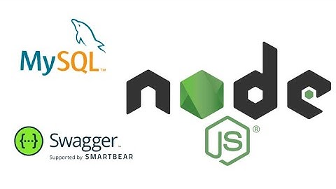 Creating RestApi with Node JS, Express, Swagger and MySQL - Tutorial