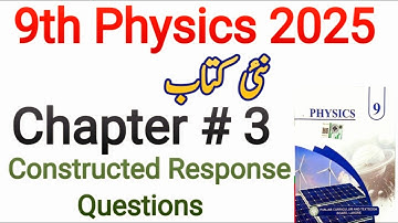 9th Class Physics New Book 2025 | Chapter 3 Constructed Response Questions | Dynamics | PCTB