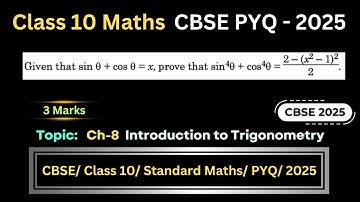 Given that sin⁡θ+cos⁡θ=x, prove that sin^4⁡θ+cos^4⁡θ=(2 - (x^2-1)^2)/2 | Class 10 Standard Maths PYQ