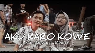 Aku Karo Koe - Derradru Cover Galih Bangun ft Monica