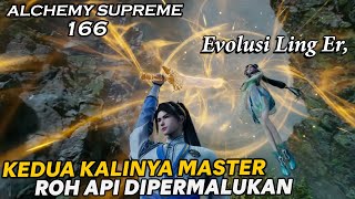 EVOLUSI LING ER MEMBUAT MASTER ROH API BENAR BENAR DIPERMALUKAN ! - ALUR ALCHEMY SUPREME PART 166