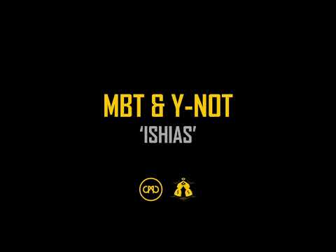 MBT & Y-Not - Ishias