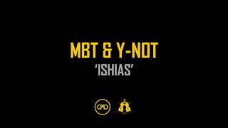 MBT & Y-Not - Ishias