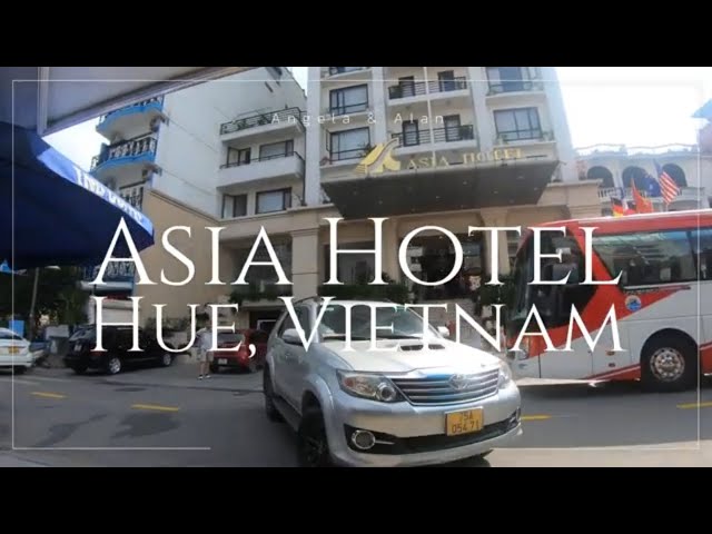Asia Hotel, Hué (Room Tour) Vietnam #Gadventures - Youtube