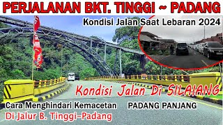 PERJALANAN BUKIT TINGGI - PADANG | JALUR PADANG PANJANG - LEMBAH ANAI - LUBUK ALUNG - MUDIK LEBARAN