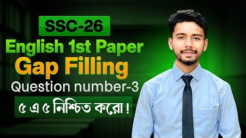 Gap Filling Question Number-03‼️ English 1st Paper    Gap Filling with clues and Without Clues ||SSC