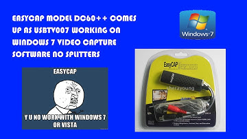 Easycap Model DC60++ (comes up as usbtv007) Working on Windows 7 Video Capture Software NO SPLITTERS