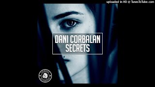 Dani Corbalan - Secrets (Extended Mix)