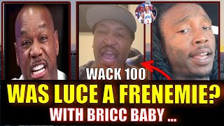 WACK 100 REACTS TO LUCE CANNON RECORDED CALL THAT SHOWS HIM & BRICC BABY WERE NOT REALLY BEEFING 👀❓
