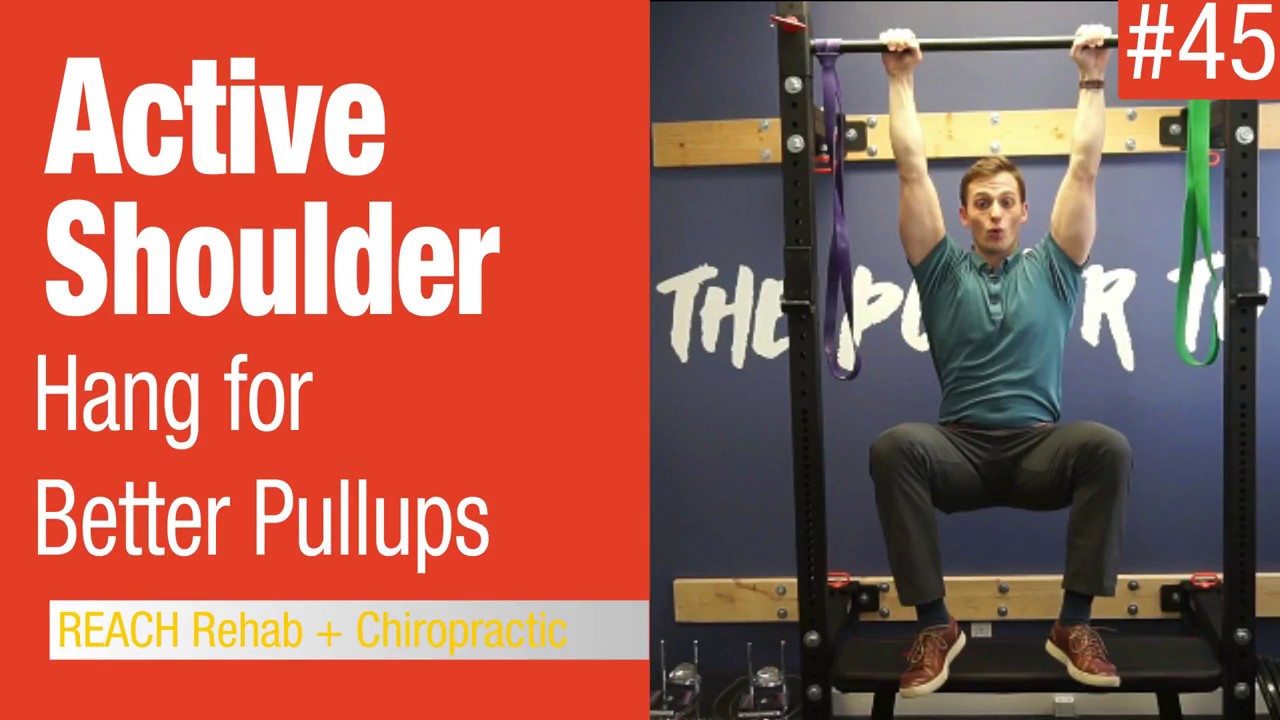 Active Shoulder Hang For Better Pullups Plymouth Shoulder Pain Expert