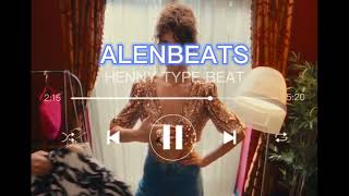 HENNY TYPE BEAT (Prod,By AlenBeats)