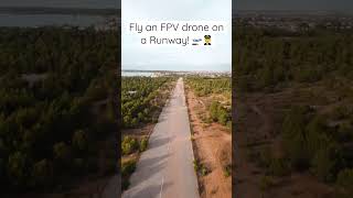 Fly An Fpv Drone On A Runway