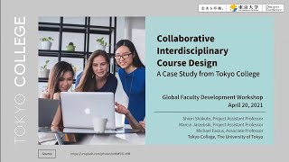 2021.4.20 Collaborative Interdisciplinary Course Design: a Case Study from Tokyo College