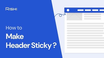 How To Make Header Sticky | Rishi Theme