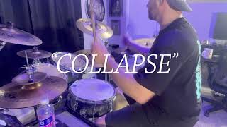 “Collapse” -Saosin Drum Cover