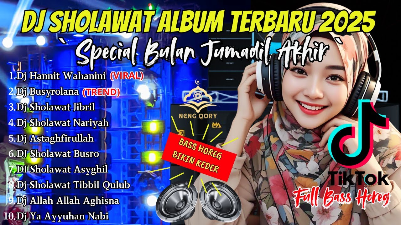 DJ SHOLAWAT TERBARU 2025 FULL ALBUM - SPECIAL BULAN JJUMADIL AKHIR | SLOW BASS X HOREG