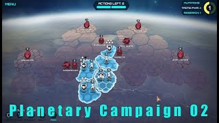 Infested Planet: Planetary Campaign - Turn 02
