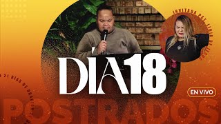 Día 18 "POSTRADOS" 21 Días de Oración 2024 | Pastores Israel Medina y Virginia Brito